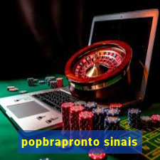 popbrapronto sinais